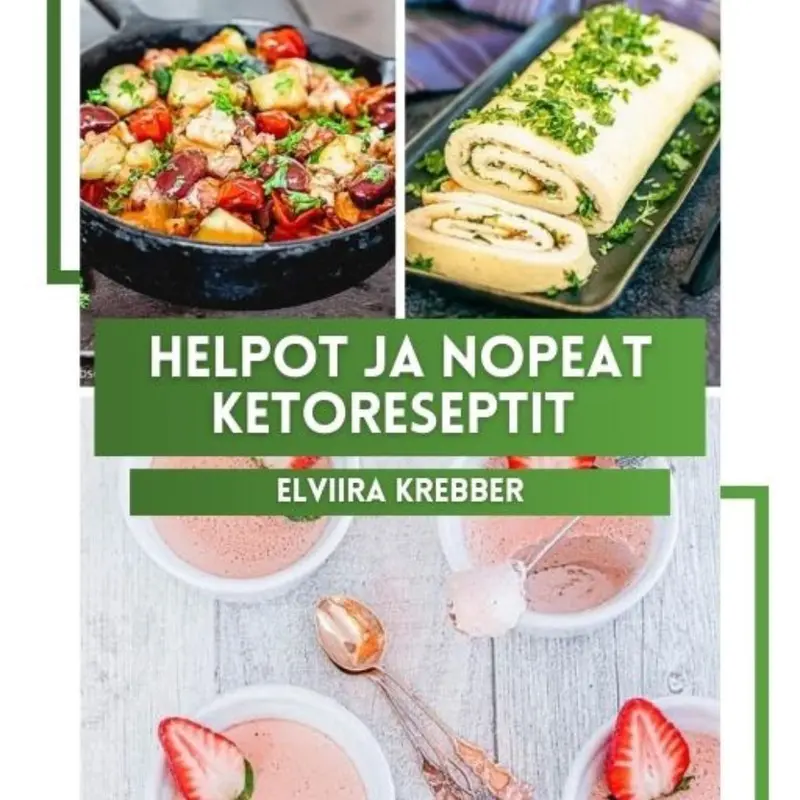 Helpot ja nopeat ketoreseptit (e-kirja)