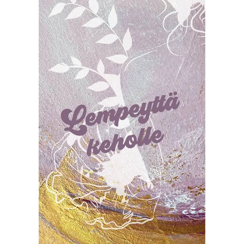 Hidasta Elämää Lempeyttä keholle kortit